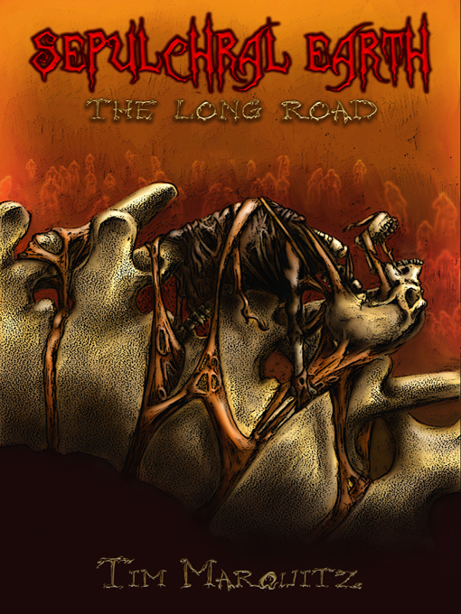 Title details for Sepulchral Earth by Tim Marquitz - Available